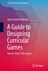 A Guide to Designing Curricular Games