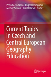 Current Topics in Czech and Central European Geography Education