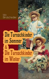 Die Turnachkinder im Sommer & Die Turnachkinder im Winter