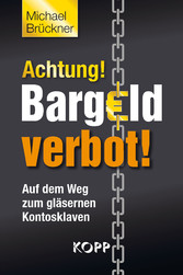 Achtung! Bargeldverbot!