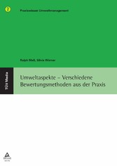 Umweltaspekte - Verschiedene Bewertungsmethoden aus der Praxis (E-Book, PDF)