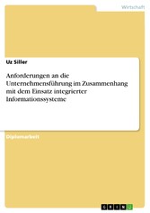 Anforderungen an die Unternehmensführung im Zusammenhang mit dem Einsatz integrierter Informationssysteme