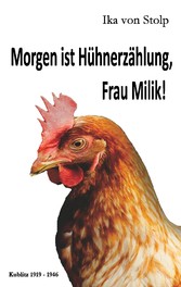 Morgen ist Hühnerzählung, Frau Milik!