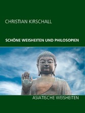 Schöne Weisheiten und Philosophien