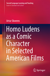 Homo Ludens as a Comic Character in Selected American Films