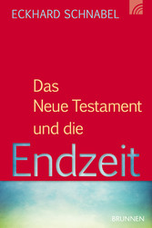 Das Neue Testament und die Endzeit