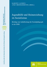 Jugendhilfe und Heimerziehung im Sozialismus