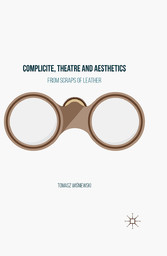 Complicite, Theatre and Aesthetics