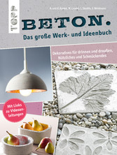 Beton. Das große Werk- und Ideenbuch