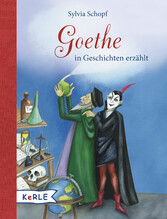 Goethe in Geschichten erzählt