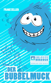 Der Bubbelmuck. Inkl. Hörbuch-Download