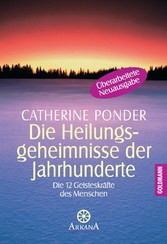 Die Heilungsgeheimnisse der Jahrhunderte