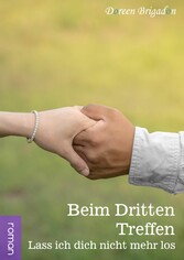 Beim dritten Treffen