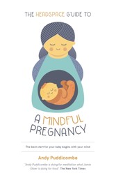 Headspace Guide To...A Mindful Pregnancy