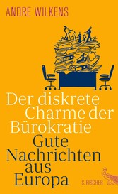 Der diskrete Charme der Bürokratie