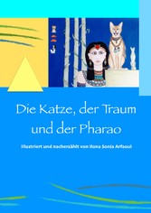 Die Katze, der Traum und der Pharao