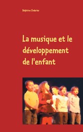 La musique et le développement de l&apos;enfant