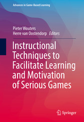 Instructional Techniques to Facilitate Learning and Motivation of Serious Games