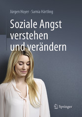 Soziale Angst verstehen und verändern