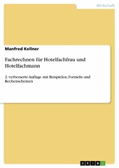 Fachrechnen für Hotelfachfrau und Hotelfachmann