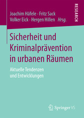 Sicherheit und Kriminalprävention in urbanen Räumen