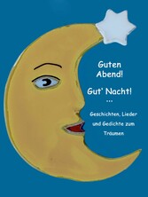 Guten Abend! Gut&apos; Nacht!