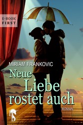 Neue Liebe rostet auch