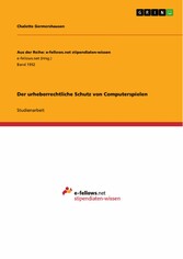 Der urheberrechtliche Schutz von Computerspielen