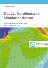 Das 11. Norddeutsche Simulationsforum. Zusammenfassung der Vorträge vom 15. Oktober 2015