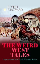 THE WEIRD WEST TALES - Supernatural & Occult Western Series