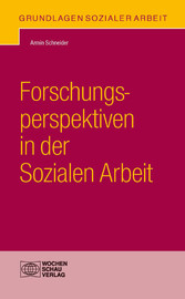 Forschungsperspektiven in der Sozialen Arbeit