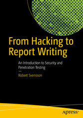 From Hacking to Report Writing