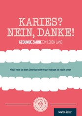 Karies? Nein, danke!