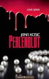 Jana Kosic - Perlenblut