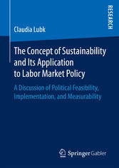 The Concept of Sustainability and Its Application to Labor Market Policy