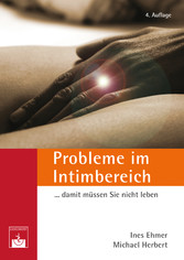 Probleme im Intimbereich... damit müssen Sie nicht leben!