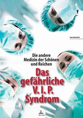 Die andere Medizin der Schönen und Reichen