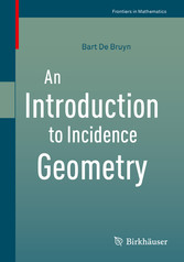 An Introduction to Incidence Geometry