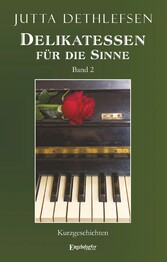 Delikatessen für die Sinne (Band 2)