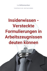 bwlBlitzmerker: Insiderwissen - Versteckte Formulierungen in Arbeitszeugnissen deuten können