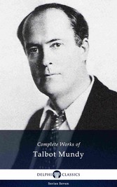 Delphi Complete Works of Talbot Mundy (Illustrated)