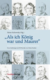 'Als ich König war und Maurer'