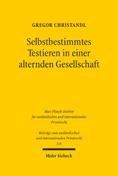 Selbstbestimmtes Testieren in einer alternden Gesellschaft