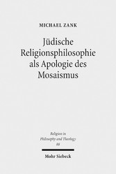 Jüdische Religionsphilosophie als Apologie des Mosaismus