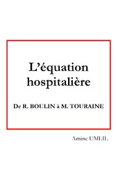 L&apos;équation hospitalière