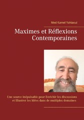 MAXIMES et REFLEXIONS contemporaines