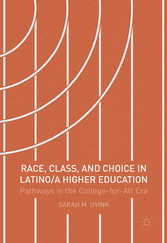 Race, Class, and Choice in Latino/a Higher Education