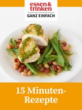 15 Minuten Rezepte