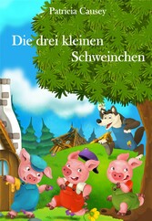 Die drei kleinen Schweinchen