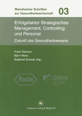 Erfolgsfaktor Strategisches Management, Controlling und Personal